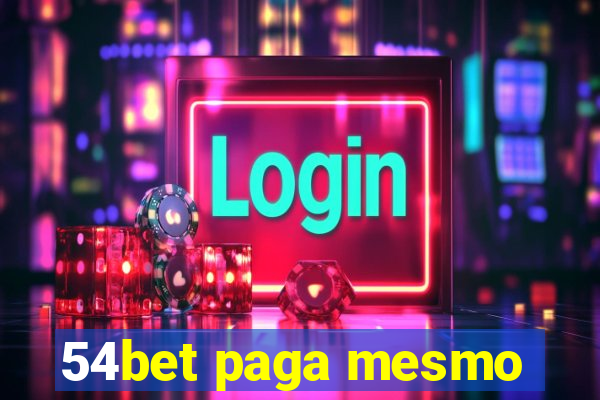 54bet paga mesmo